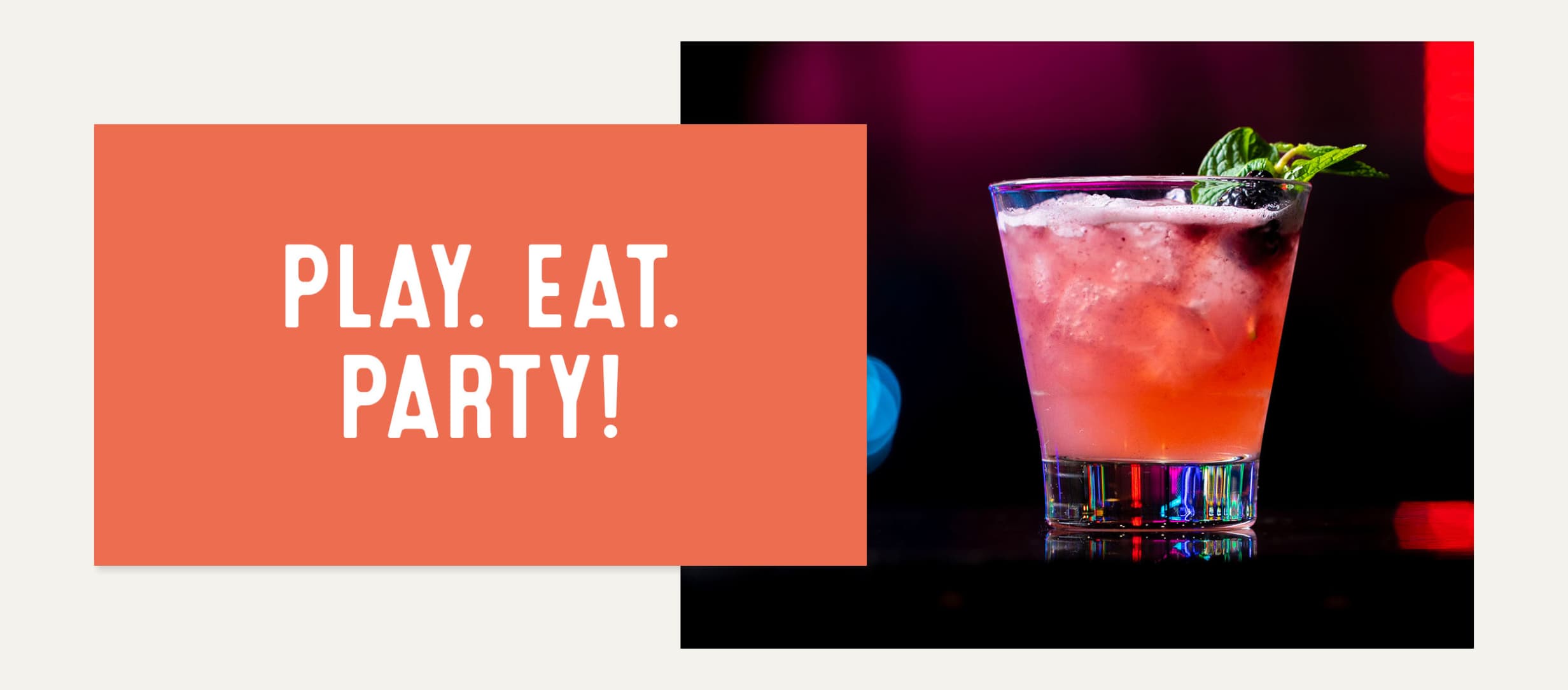 A pink drink captioned with "Play. Eat. Party!"